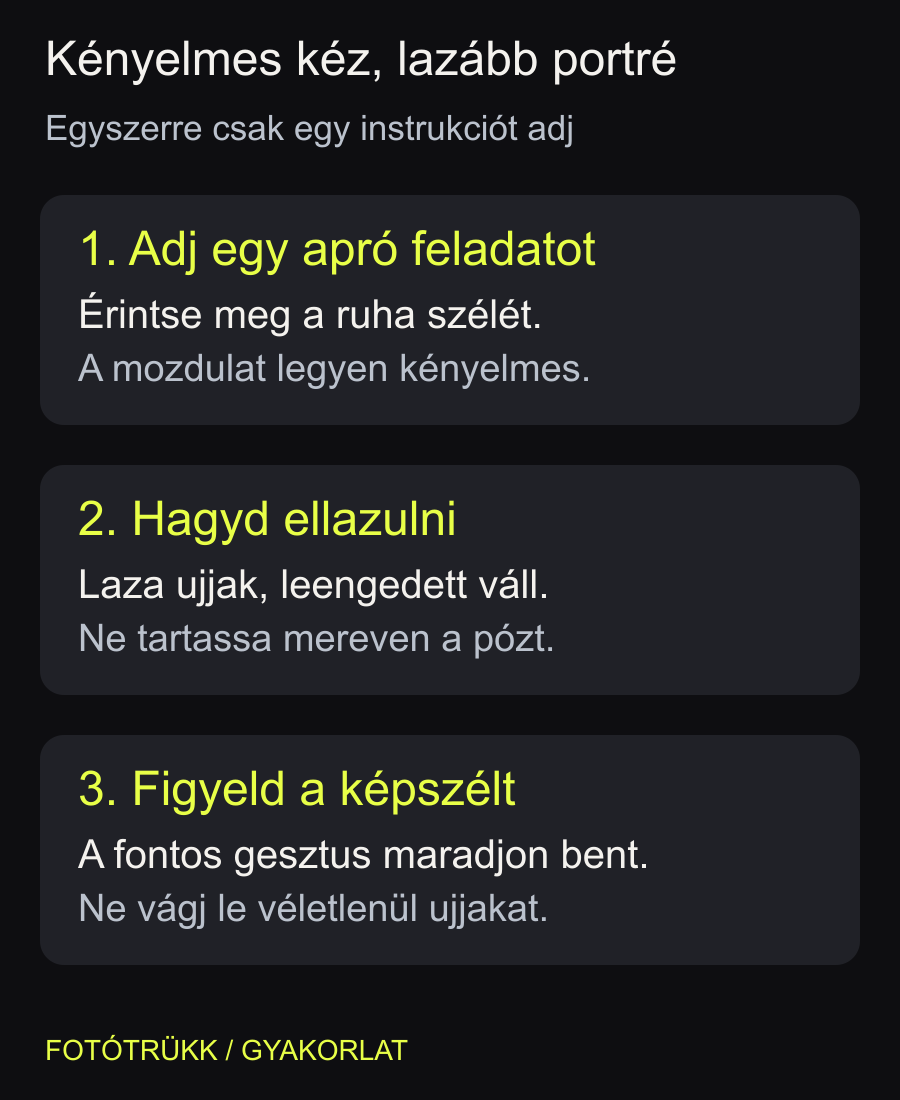 Egy egyszerű mozdulat, rövid lazítás, majd ellenőrzés: a kéz helye az alanyhoz igazodjon.