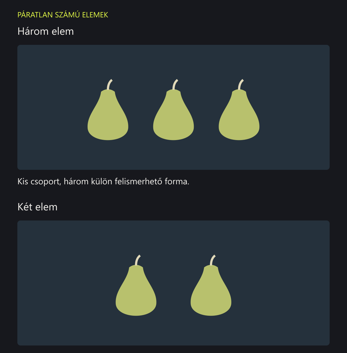 Három különálló körte egy csoportban, alatta két hasonló méretű körte. A rajz a három- és kételemű elrendezést hasonlítja össze.